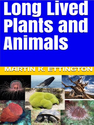 cover image of Long Lived Plants and Animals